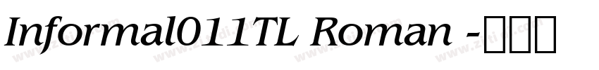 Informal011TL Roman 字体转换